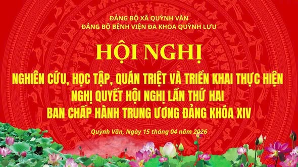 ĐẢNG BỘ BỆNH VIỆN ĐA KHOA QUỲNH LƯU TỔ CHỨC HỘI NGHỊ NGHIÊN CỨU, HỌC TẬP, QUÁN TRIỆT VÀ TRIỂN KHAI THỰC HIỆN NGHỊ QUYẾT HỘI NGHỊ LẦN THỨ HAI BAN CHẤP HÀNH TRUNG ƯƠNG ĐẢNG KHÓA XIV